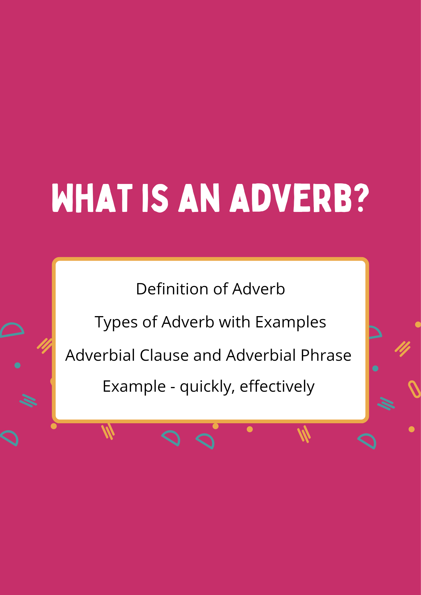 Adverb- Definition, Types , Examples - Adverbial Clause And Phrase ...