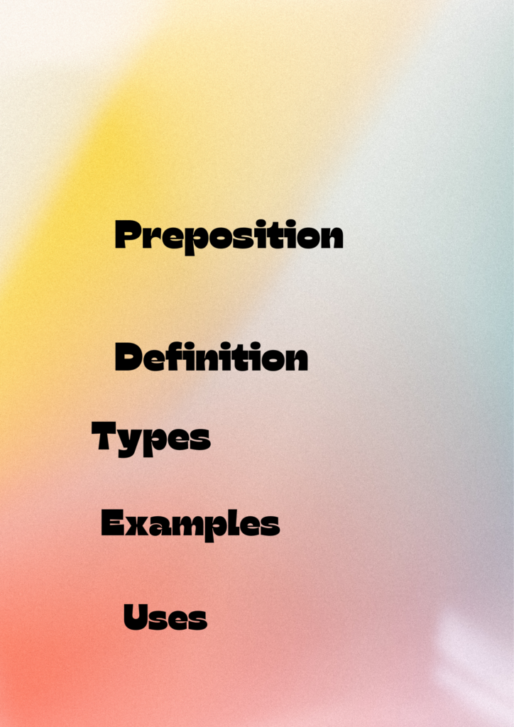 Preposition Definition Types Uses and Examples bready2learn